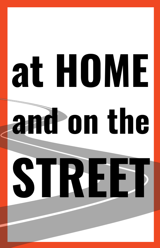 Header for section “at HOME and on the STREET.”