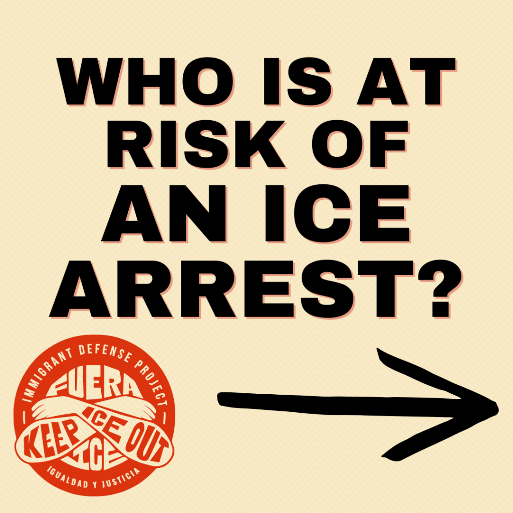 Beige infographic links to “Who is at risk of an ICE arrest.” 