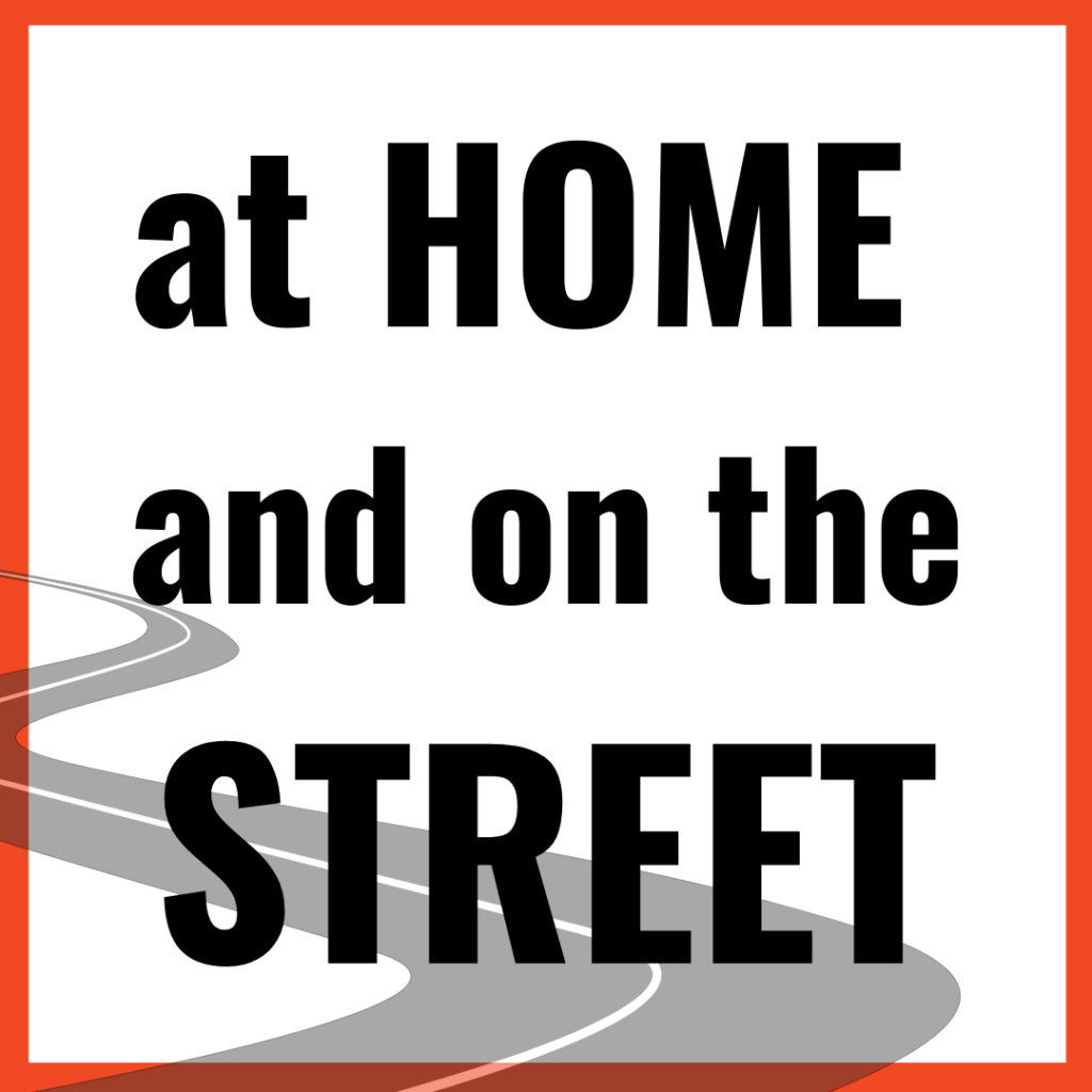 Header links to section “at HOME and on the STREET.”