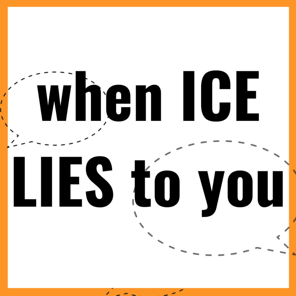 Header links to section “when ICE LIES to you.”